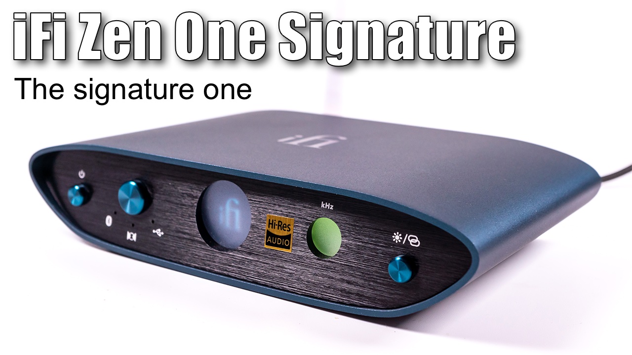 iFi audio Zen One Signature DAC with Bluetooth receiver Porta Fi